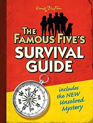 The Famous Five's Survival Guide: Includes The NEW Unsolved Myst • £3.20