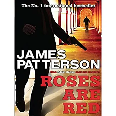 Roses Are Red P James Patterson • £3.34