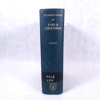 The Interpretation Of I And II Corinthians - 1963 Hardcover By R. C. H. Lenski • $19.99