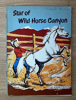 Star Of Wild Horse Canyon By Clyde Robert Bulla Scholastic Books Kid's Book • $10