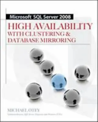 Microsoft SQL Server 2008 High Availability With Clustering & Database Mirroring • $8.77