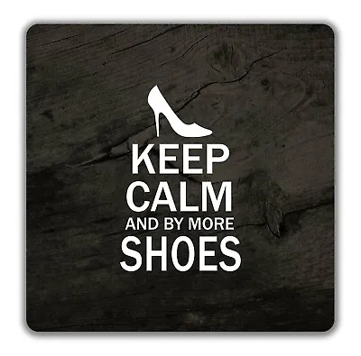 Keep Calm And Buy More Shoes Coaster - 9cm X 9cm • £6.99