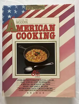 (Vintage) A Guide To Modern American Cooking By Pol Martin (1989 Hardcover) • $12