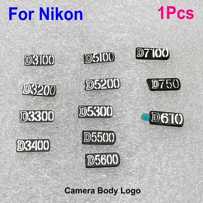 Camera Model Body Logo Label For Nikon D610 D750 D7100 D5100 D5200 D5300 D3200 • $17.58