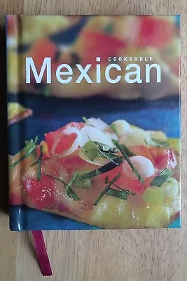 Cookshelf Ser.: Mexican By Marlena Spieler (2003 Hardcover) • $5.55