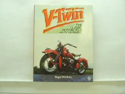 $7.53 • Buy V-Twin The Classic Motorcycle 1903 To The Present Book By Roger W. Hicks B2398