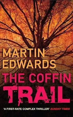 The Coffin TrailMartin Edwards- 9780749082918 • £2.68
