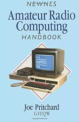 Newnes Amateur Radio Computing Handbook By Pritchard Joe Book The Cheap Fast • £4.59