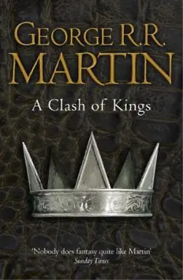 A Clash Of Kings (Reissue): Book 2 Of A Song Of Ice And Fire (Song Of Ice & Fire • £3.35