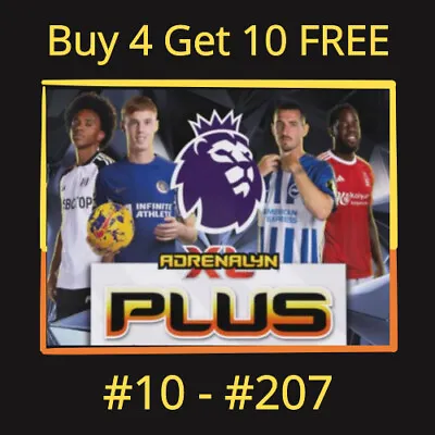 2024 Adrenalyn XL PLUS Panini - Premier League CARDS + Ultimate #1- #207 • £1.45