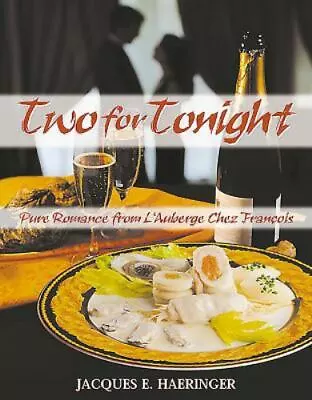 Two For Tonight: Pure Romance From L'Auberge Chez Francois • $4.99