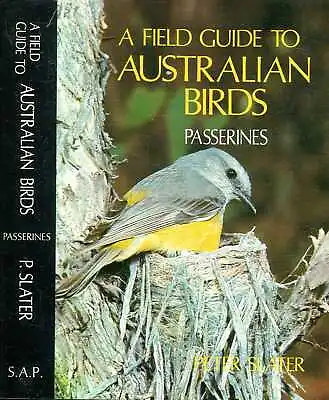 £7.85 • Buy Slater, Peter A FIELD GUIDE TO AUSTRALIAN BIRDS: PASSERINES 1975 Hardback BOOK