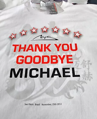 MICHAEL SCHUMACHER Commemorative T-shirt 2012.....  THANK YOU GOODBYE  MICHAEL  • £61.36