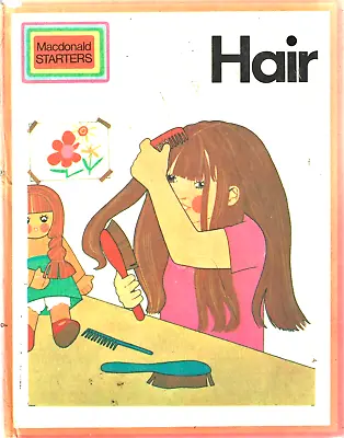 HAIR - A Macdonald Starters Hardback Book (All About Hair) • £1.50