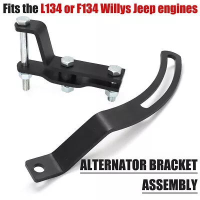 Alternator Bracket Assembly Kit Fit Willys Jeep Engines L134 F134 CJ2A CJ3B CJ3A • $96.99