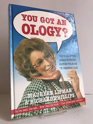 £5.99 • Buy  You Got An Ology?  By Maureen Lipman 1st Edition - Hardback Printed Boards