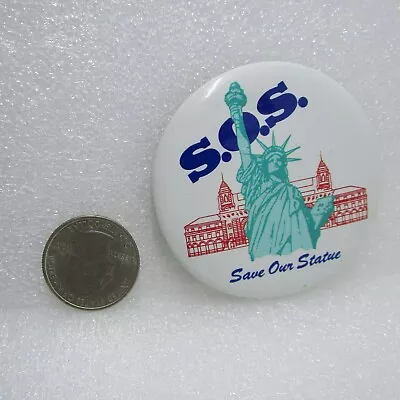 S.O.S. Save Our Statue - State Of Liberty Button Pin • $2.54