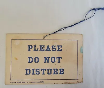 Vintage Please Do Not Disturb Cardboard Sign William Allen & Co 5.25 X3.25  • $8.95
