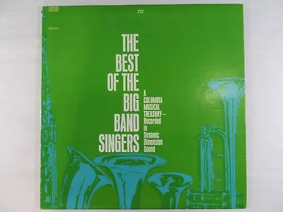 Vintage Vinyl LP The Best Of The Big Band Singers Columbia XLP136536 Mono 1968 • $9.97