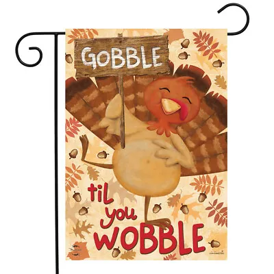 $9.86 • Buy Gobble Turkey Thanksgiving Garden Flag Holiday Humor 12.5  X 18  Briarwood Lane