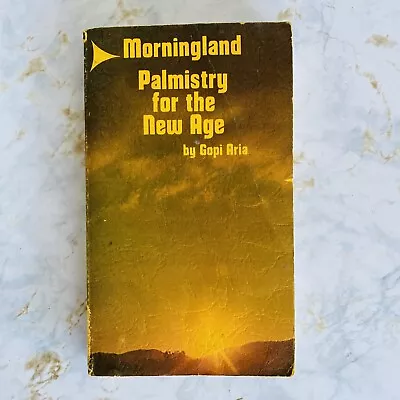 Vintage Palm Reading Book Palmistry For The New Age Gopi Aria Morningland • $18.98