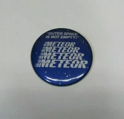 1979 Meteor Movie Pin Pinback  Outer Space Is Not Empty!  • $15