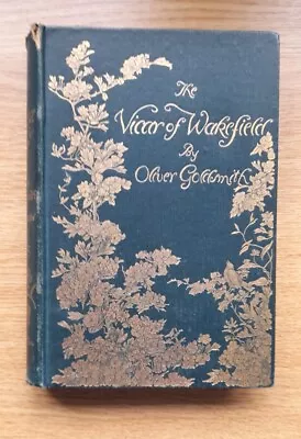 1894 The Vicar Of Wakefield By Oliver Goldsmith - Illustrated By Hugh Thomson • £27.50