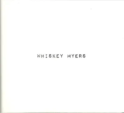 Whisky Myers   Whisky Myers   Cd Album Brand New & Sealed • £6