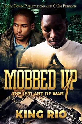 Mobbed Up : The StArt Of War Paperback King Rio • $9.37