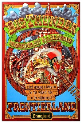 Disneyland Big Thunder Mountain - Collector Poster - Buy Any 2 Get Any 1 Free!! • $11.75