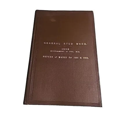 General Stud Supplement 19 XIX Return Of Mares 1902 Hardback Book • $36.99