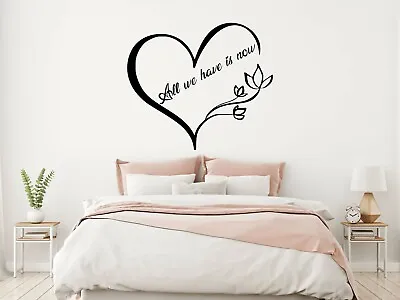 All We Have Is Now Wall Sticker Art Decals Removable Home Decor Bedroom Quotes D • £4.11