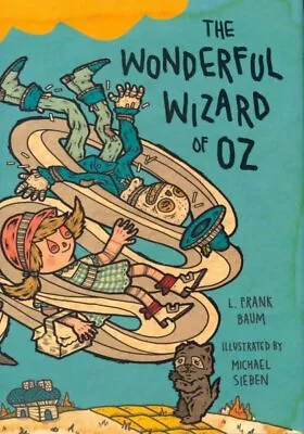 Wonderful Wizard Of Oz Hardcover By Baum L. Frank; Sieben Michael (ILT) B... • $21.24