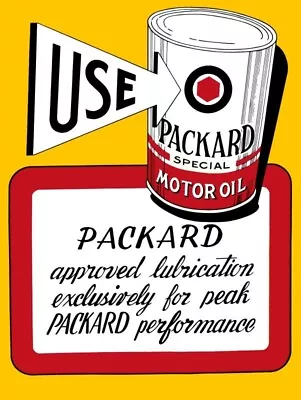 Use Packard Special Motor Oil NEW METAL SIGN: 12x16  And Free Ship. • $33.88