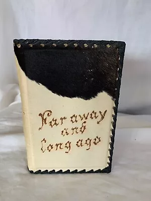 FAR AWAY AND LONG AGO -J.M. Dent And Sons- Pony Skin Cover - 1960   • $14.50