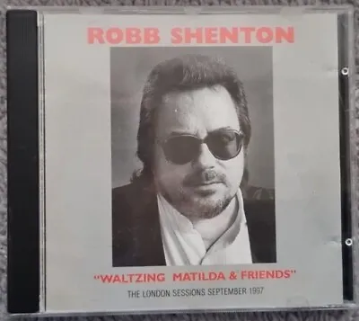Robb Shenton - Waltzing Matilda & Friends (The London Sessions) CD ALBUM -PROMO • £5.99