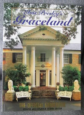ELVIS PRESLEY'S GRACELAND - THE OFFICIAL GUIDEBOOK Updated Expanded 2nd Edition • $1.99