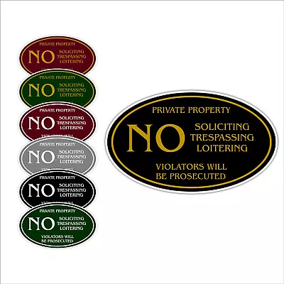 Private Property No Soliciting Trespassing Loitering Notice Aluminum Oval Sign • $9.99