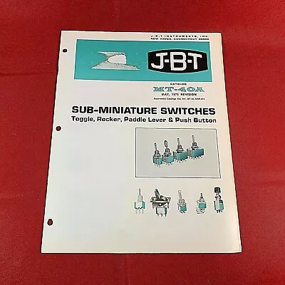 Vintage 1975 JBT Catalog MT-40A Sub-Miniature Switches • $14.99