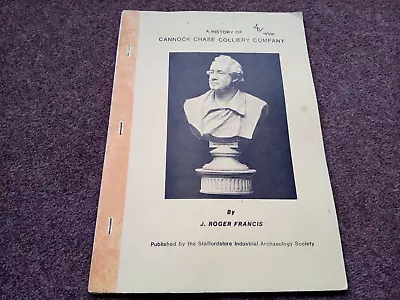 A History Of Cannock Chase Colliery Company J Francis 1980 Staffordshire Mining • £5.99