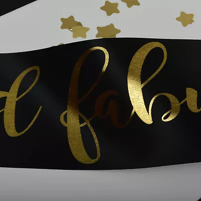 BIRTHDAY SASH Age & Fabulous 16th 18th 21st 30th 40th 50th 60th 70th 80th 90th  • £2.95