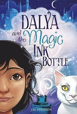 Dalya And The Magic Ink Bottle By J.M. Evenson (English) Hardcover Book • $19.75