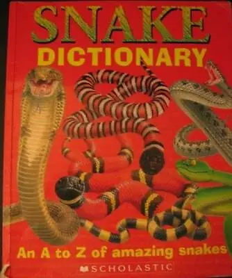 Snake Dictionary (An A To Z Of Amazing Snakes) - Paperback By Clint Twist - GOOD • $3.76