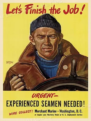 1944 Merchant Marine Let's Finish The Job-  World War II Poster - 24x32 • $24.95