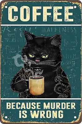Retro Cat Coffee Metal Sign Vintage Kitchen Signs Wall Decor Because Murder Is W • $15.28