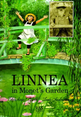 Linnea In Monet's Garden - Hardcover By Bjork Cristina - VERY GOOD • $3.78