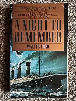 Walter Lord A NIGHT TO REMEMBER Sinking Of The Titanic Great Cover Art • £2.84