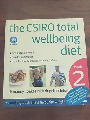 The CSIRO Total Wellbeing Diet Book 2 By Peter Clifton Manny Noakes Paperback • $18