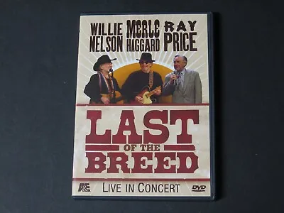 Last Of The Breed - Live In Concert - Willie Nelson Merle Haggard Ray Price DVD • $9.99