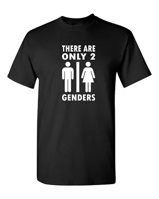 There Are Only 2 Genders T Shirt - Short Sleeve Multiple Size's DryBlend 50/50 • $17.99